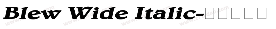 Blew Wide Italic字体转换